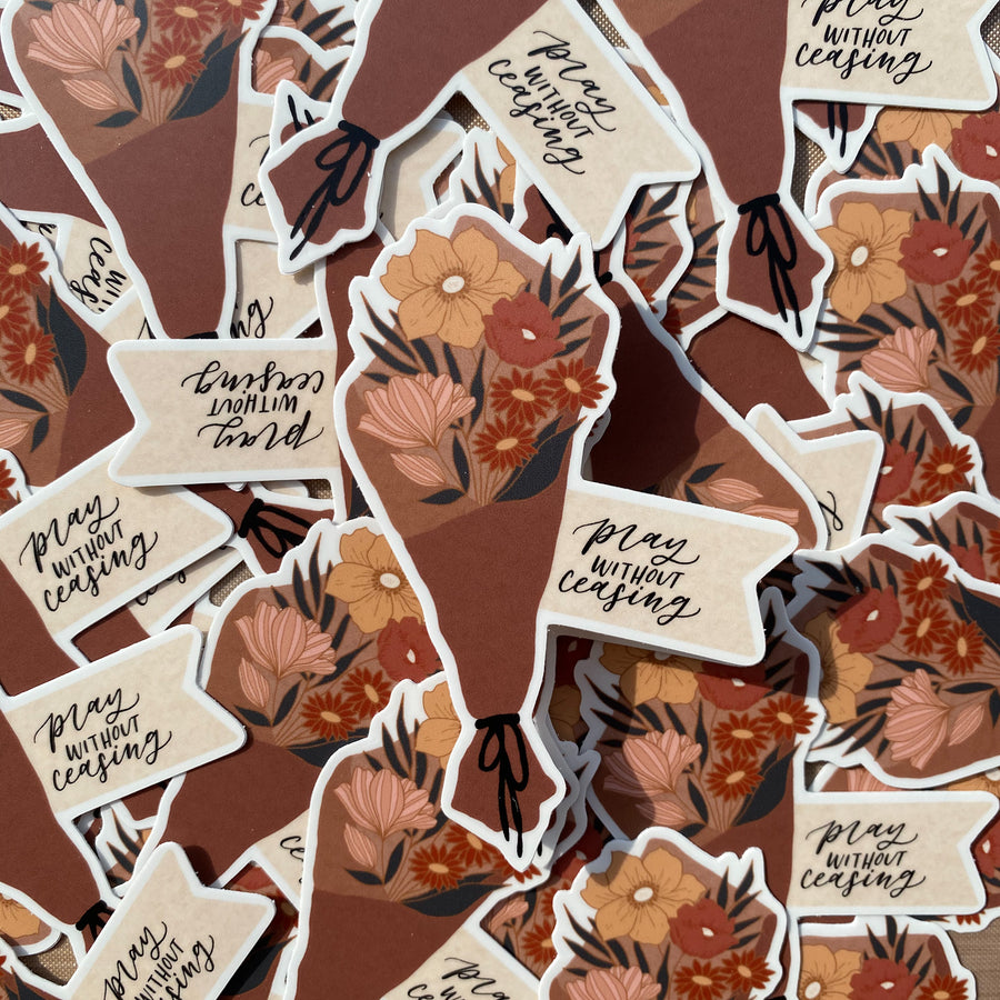 Pray Without Ceasing Sticker
